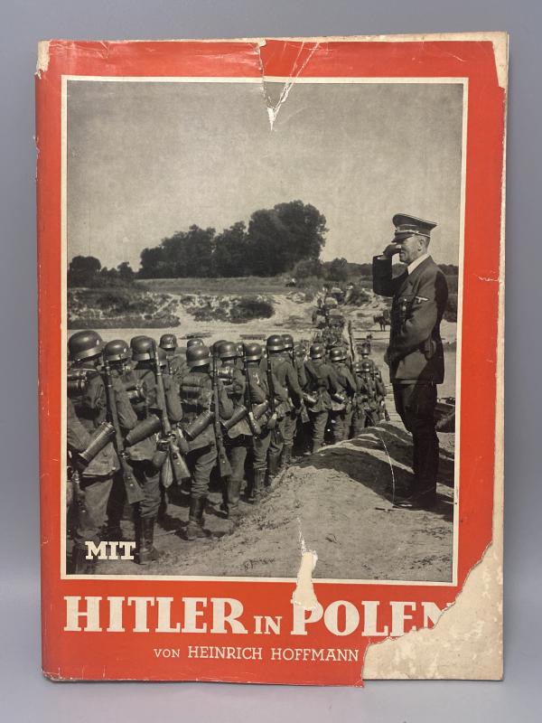 Heinrich Hoffmann “Mit Hitler In Polen” 1939