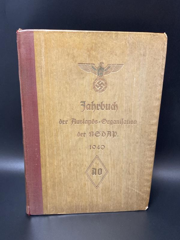 Jahrbuch Der Auslands-Organisation Der NSDAP 1940 Foreign Territories Edition