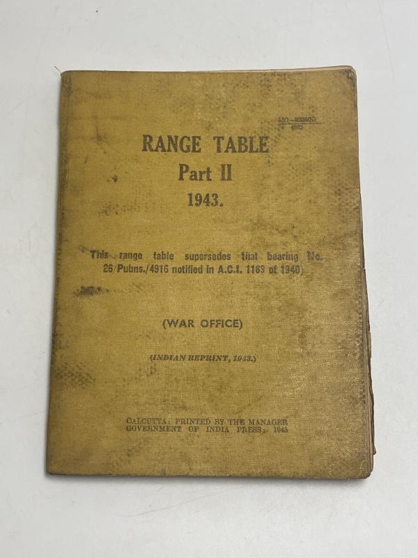 British Army Range Table Part II 1943. War Office Indian Reprint